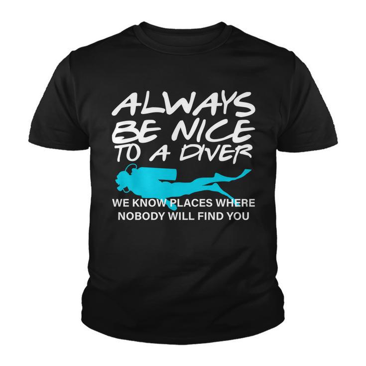 Always Be Nice To A Diver T-Shirt Graphic Design Printed Casual Daily Basic Youth T-shirt