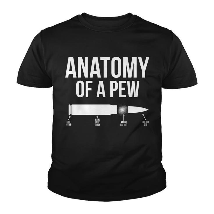 Anatomy Of A Pew Funny Bullet Pro Guns Tshirt Youth T-shirt