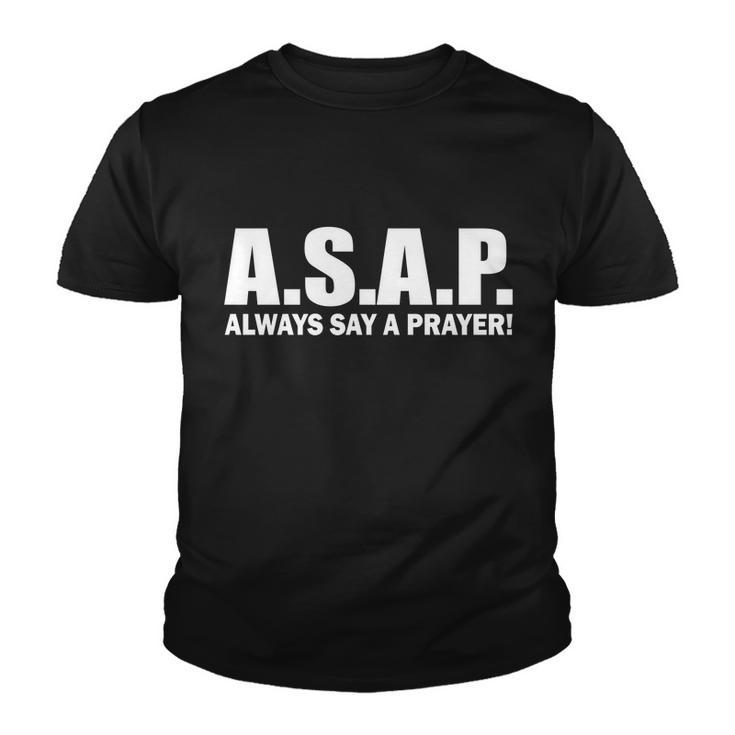 Asap Always Say A Prayer Tshirt Youth T-shirt