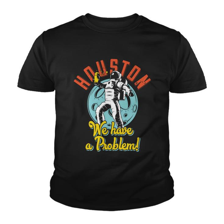 Astronaut Houston We Have A Problem Youth T-shirt