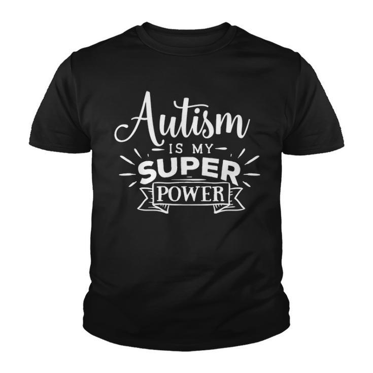 Autism Awareness My Super Power Autism Mom Youth T-shirt