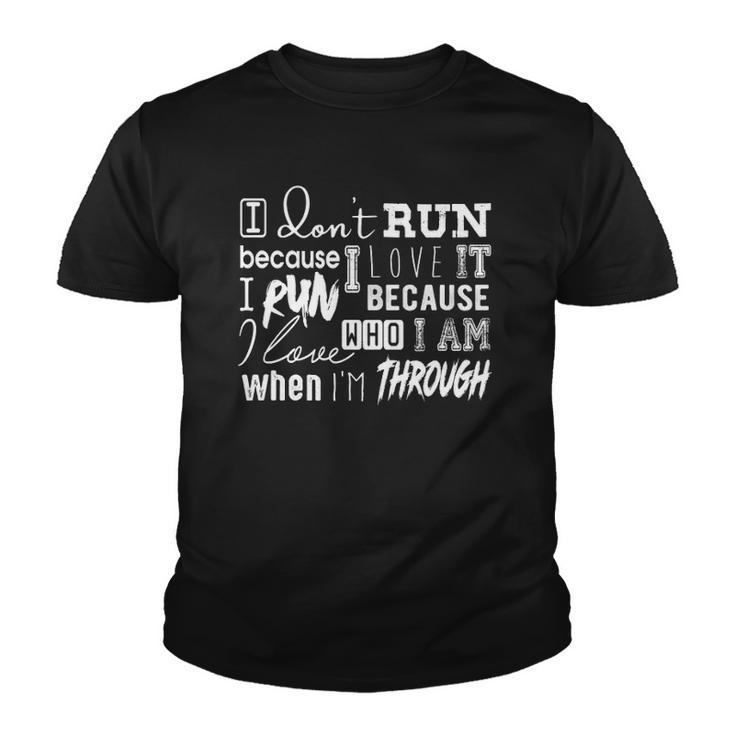 Awesome Quote For Runners &8211 Why I Run Youth T-shirt