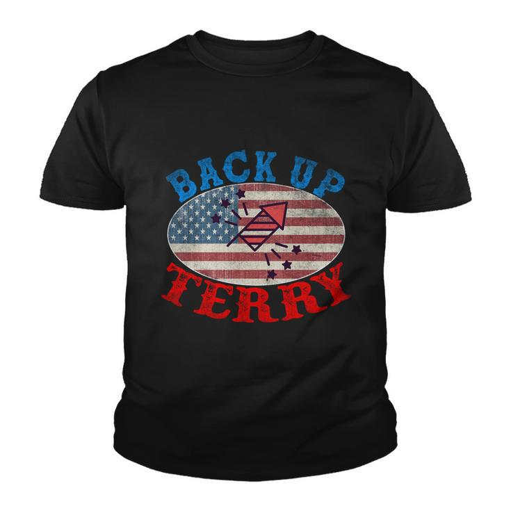 Back Up Terry Put It In Reverse 4Th Of July Firework Flag Youth T-shirt
