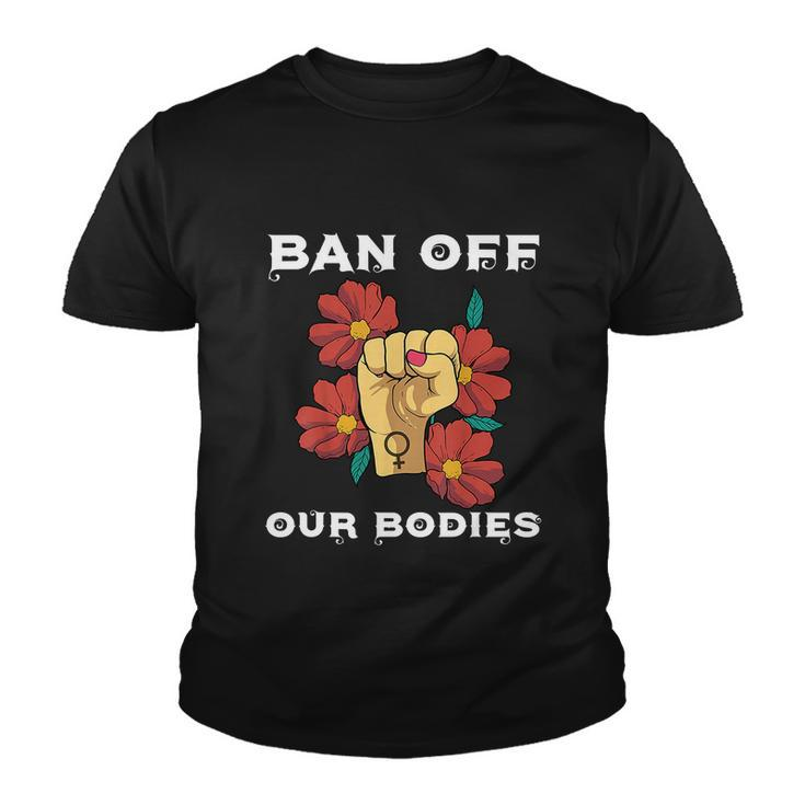 Bans Off Out Bodies Pro Choice Abortiong Rights Reproductive Rights V2 Youth T-shirt