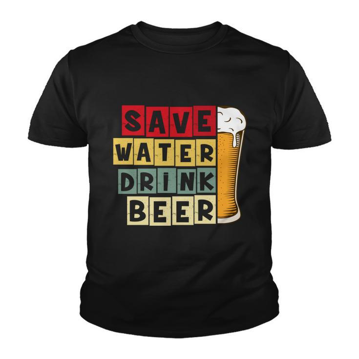 Beer Save Water Drink Beer Vintage Retro Funny Drinking Youth T-shirt