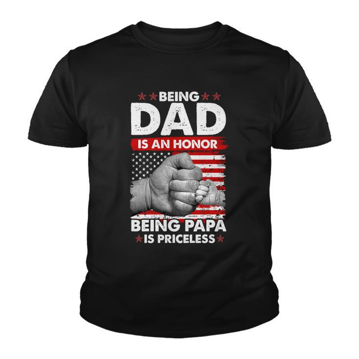 Being Dad Is An Honor Being Papa Is Priceless Usa American Flag Youth T-shirt