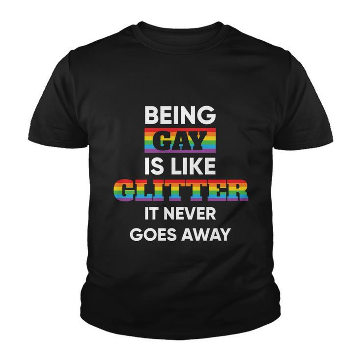Being Gay Is Like Glitter Lgbt Pride Month Youth T-shirt