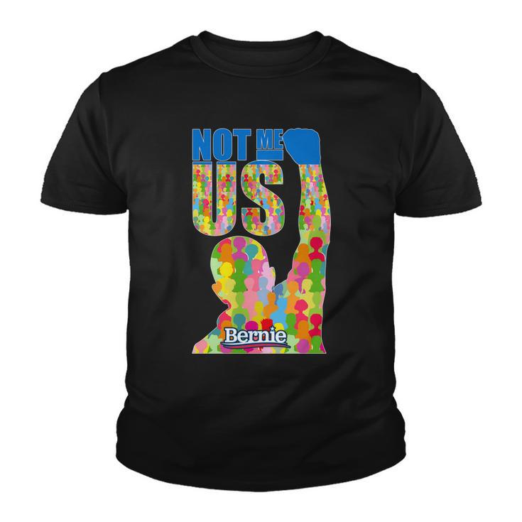 Bernie Sanders 2020 Not Me Us Youth T-shirt