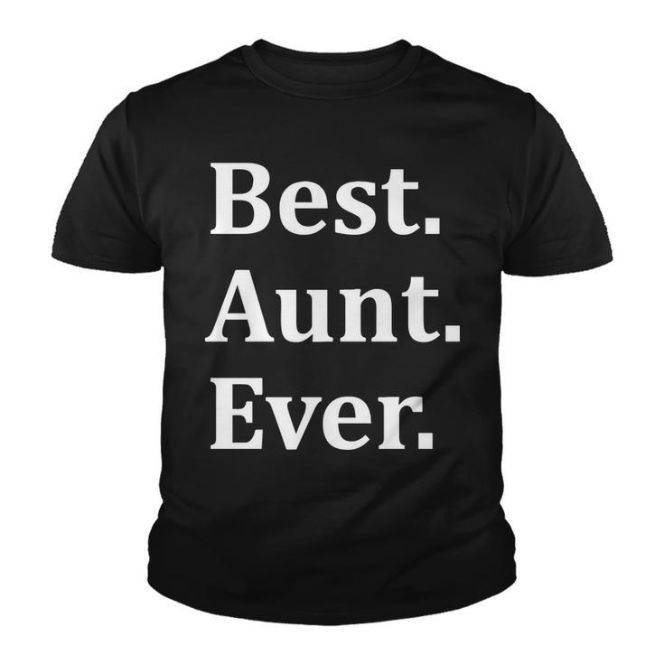 Best Aunt Ever Tshirt Youth T-shirt