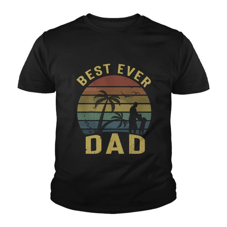 Best Dad Ever Fathers Day Gift For Daddy Father Dad Vintage Youth T-shirt