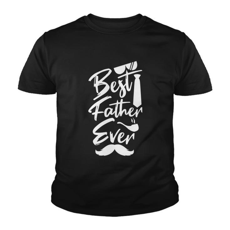 Best Father Ever Fathers Day Gift For Dad Daddy Funny Quote Graphic Design Printed Casual Daily Basic Youth T-shirt