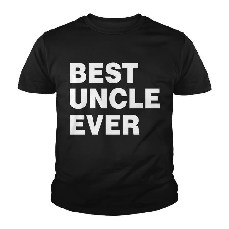 Best Uncle Ever Tshirt Youth T-shirt