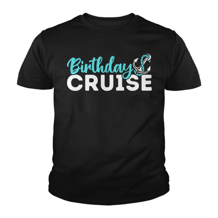 Birthday Cruise Party For Friends Cousin Reunion Trip 2022   V2 Youth T-shirt