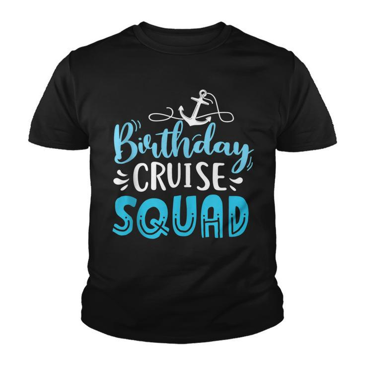 Birthday Cruise Squad Cruising Vacation Funny Birthday Gifts  V2 Youth T-shirt