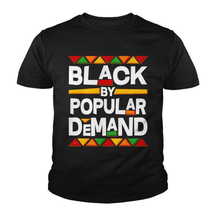 Black By Popular Demand Black Lives Matter History Tshirt Youth T-shirt