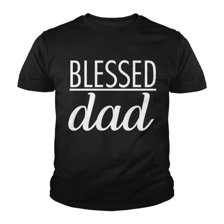 Blessed Dad Tshirt Youth T-shirt