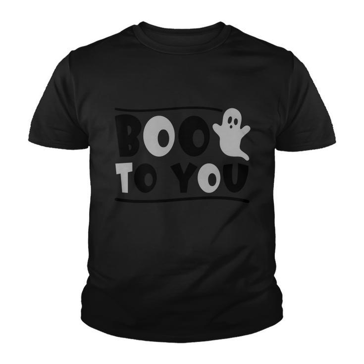 Boo To You Funny Halloween Quote Youth T-shirt