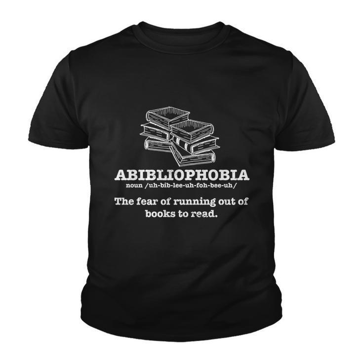 Book Lover Reading I Bookworm Dictionary I Abibliophobia Gift Youth T-shirt