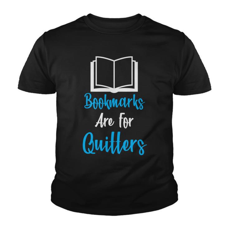 Bookmarks Are For Quitters Youth T-shirt