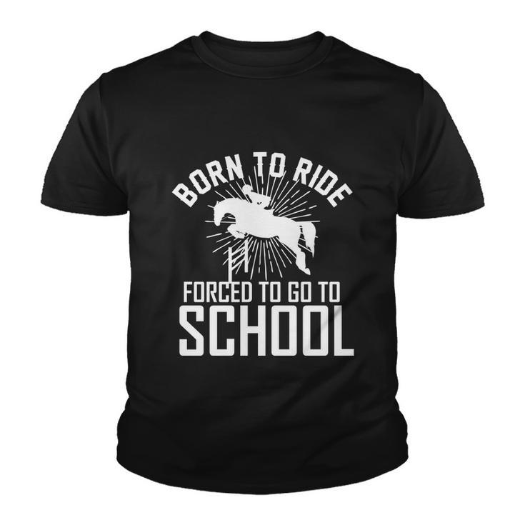 Born To Ride Horseback Riding Equestrian Gift For Women Gift Youth T-shirt