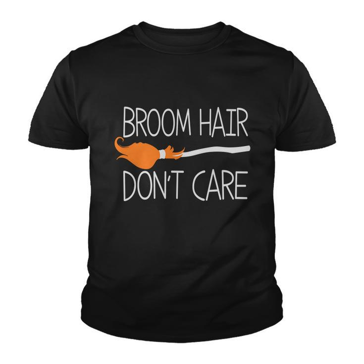 Broom Hair Dont Care Halloween Quote Youth T-shirt