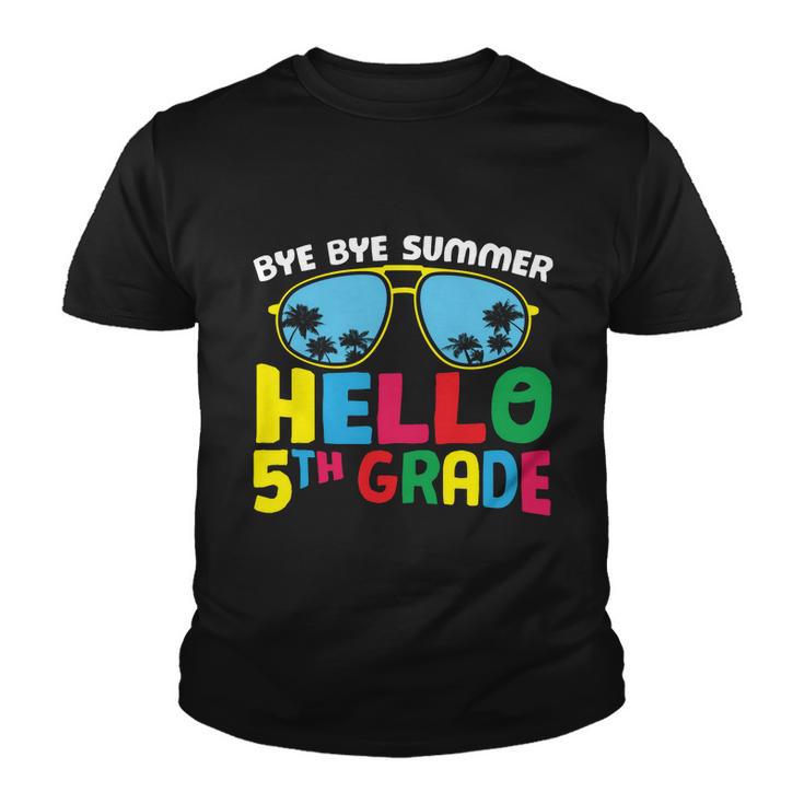 Bye Bye Summer Hello 5Th Grade Back To School First Day Of School Youth T-shirt