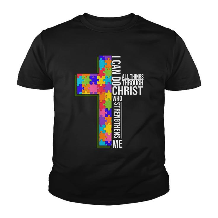 Can Do All Things Through Christ Autism Awareness Tshirt Youth T-shirt