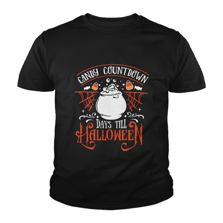 Candy Countdown Days Till Halloween Funny Halloween Quote V2 Youth T-shirt