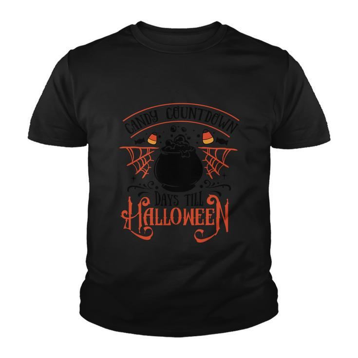 Candy Countdown Days Till Halloween Funny Halloween Quote Youth T-shirt