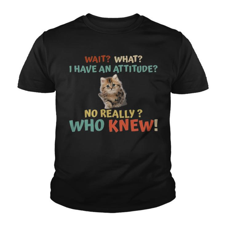 Cat Attitude Really  Youth T-shirt