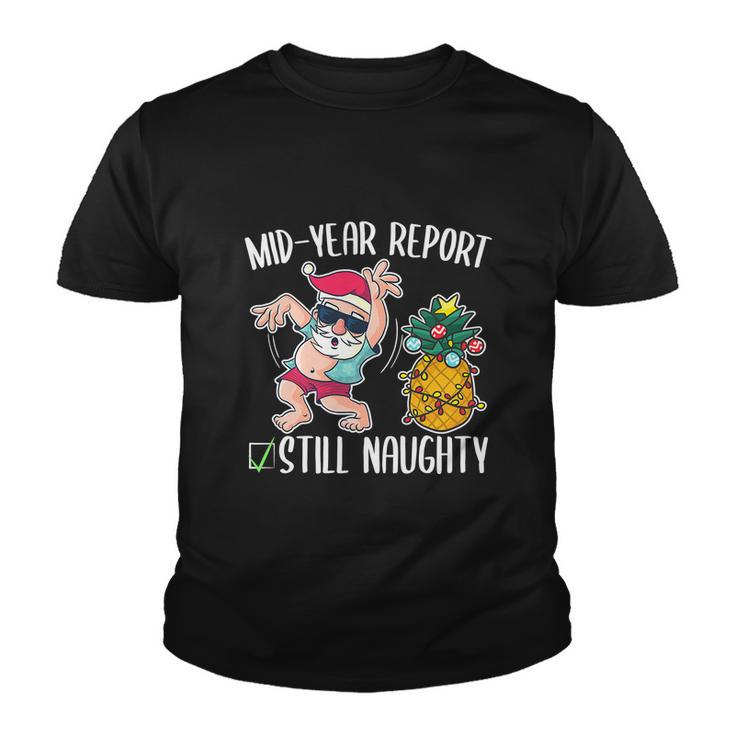 Christmas In July Funny Mid Year Report Still Naughty Youth T-shirt