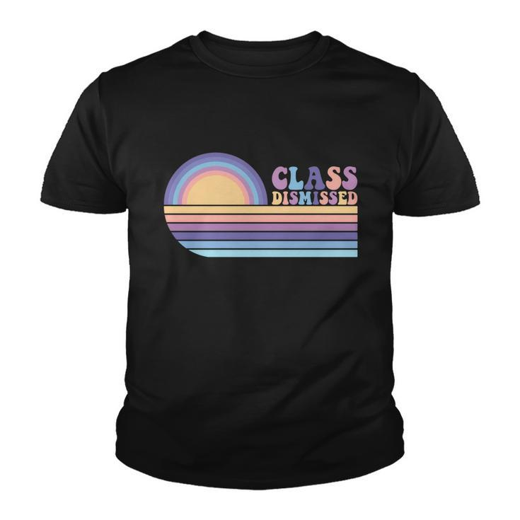 Class Dismissed Vintage Happy Last Day Of School Meaningful Gift Youth T-shirt