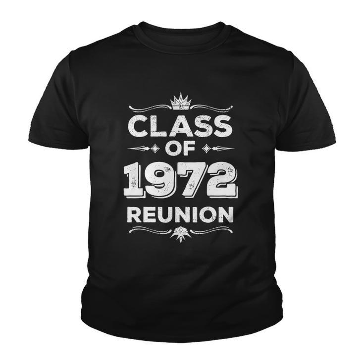 Class Of 1972 Reunion Class Of 72 Reunion 1972 Class Reunion Youth T-shirt