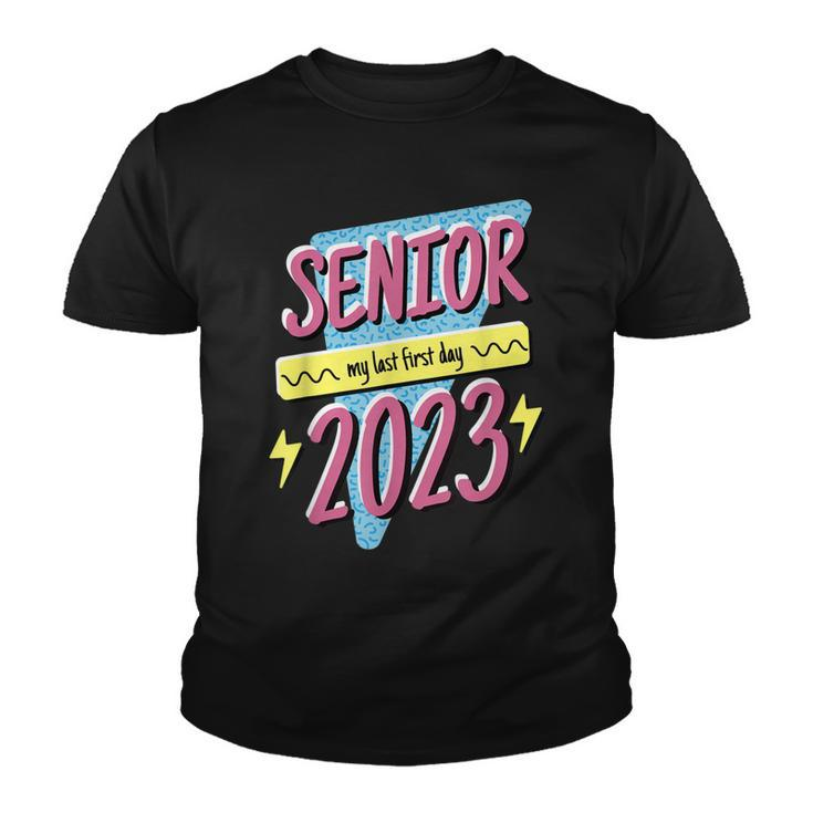 Class Of 2023 Senior - My Last First Day Of School 2023 Youth T-shirt