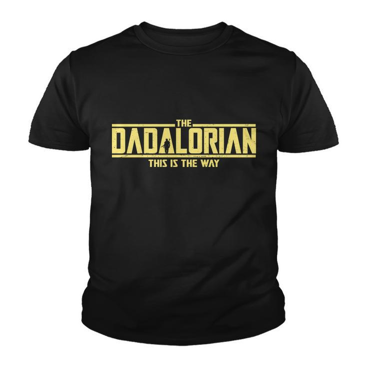 Cool The Dadalorian This Is The Way Tshirt Youth T-shirt