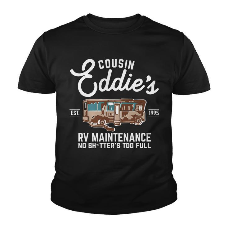 Cousin Eddies Rv Maintenance Shitters Too Full Tshirt Youth T-shirt