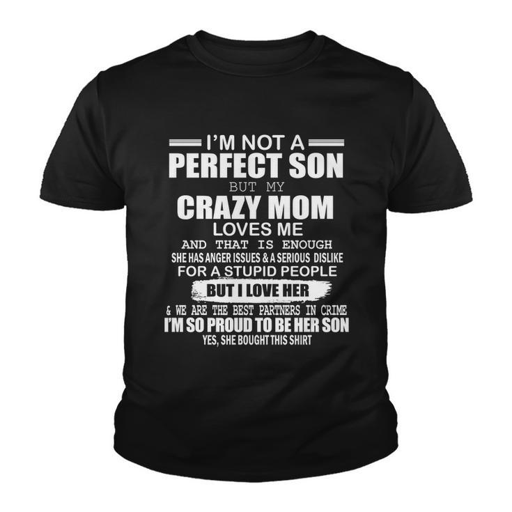 Crazy Mom And Perfect Son Funny Quote Tshirt Youth T-shirt