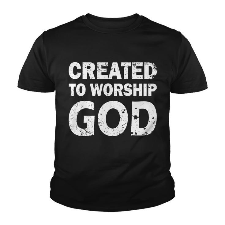 Created To Worship God Youth T-shirt