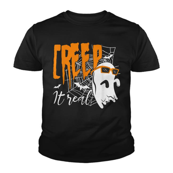 Creep It Real Funny Boo Ghost Halloween Costume  Youth T-shirt