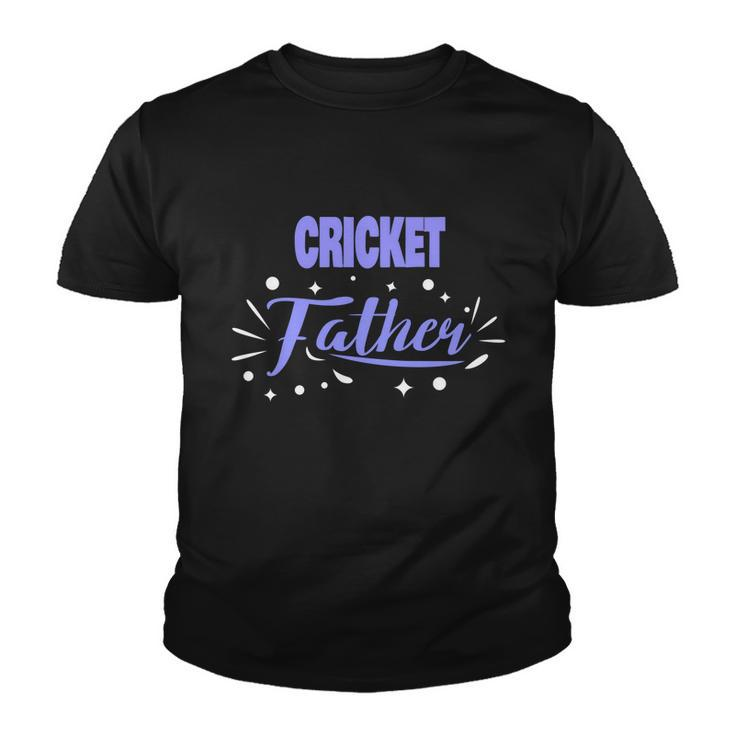 Cricket Father Gift Cricket Player Gift Youth T-shirt