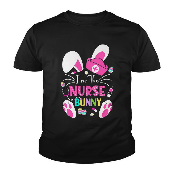 Cute Bunnies Easter Im The Nurse Nurse Life Rn Nursing Youth T-shirt