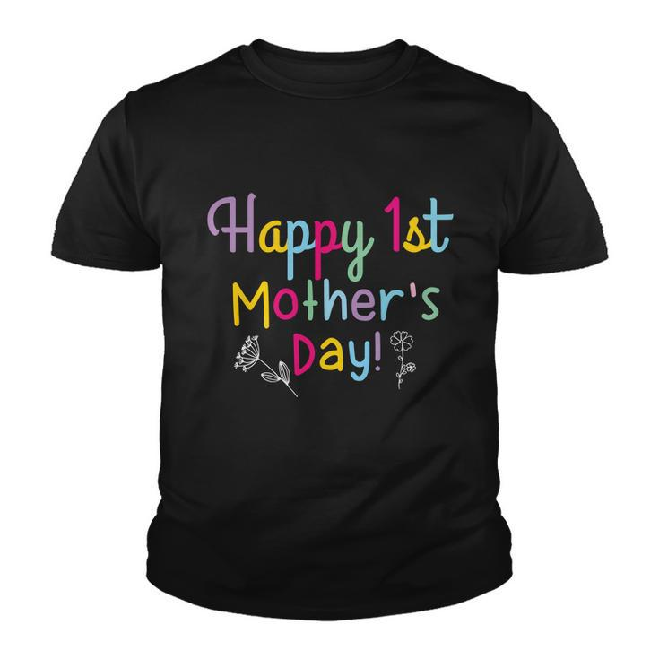 Cute Motivational First Mothers Day Colorful Typography Slogan Tshirt Youth T-shirt