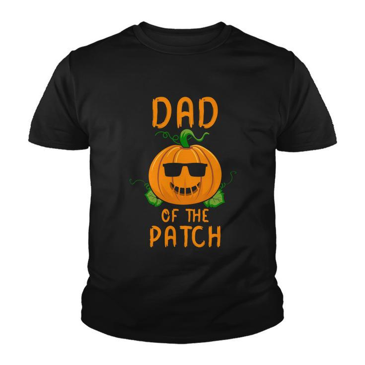Dad Of The Patch Pumpkin Halloween Quote Youth T-shirt