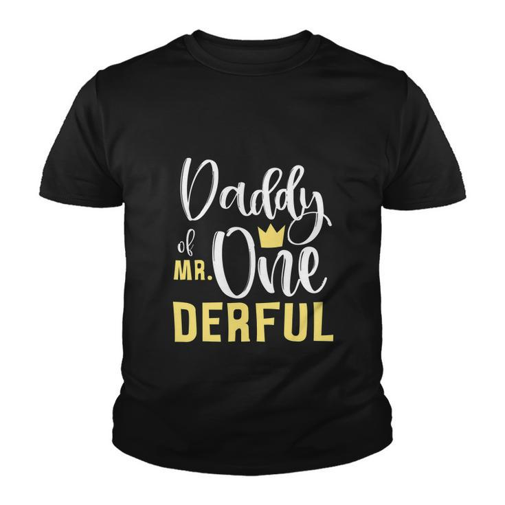 Daddy Of Mr Onederful 1St Birthday First Onederful Matching Youth T-shirt