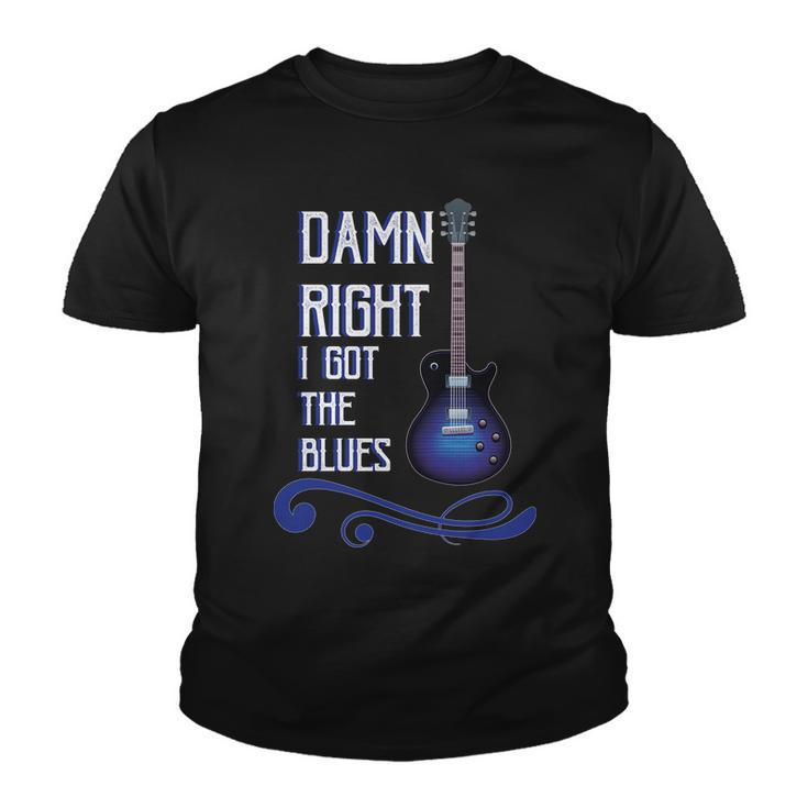 Damn Right I Got The Blues Guitar Tshirt Youth T-shirt