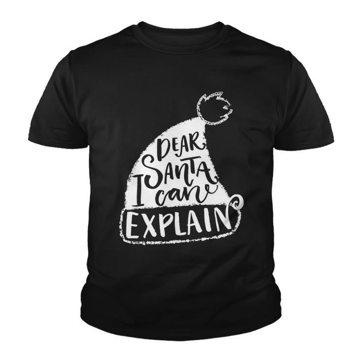 Dear Santa I Can Explain V2 Youth T-shirt