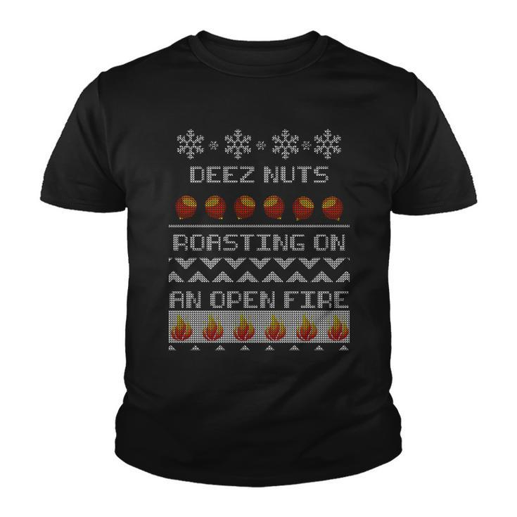 Deez Nuts Roasting On An Open Fire Ugly X-Mas Tshirt Youth T-shirt
