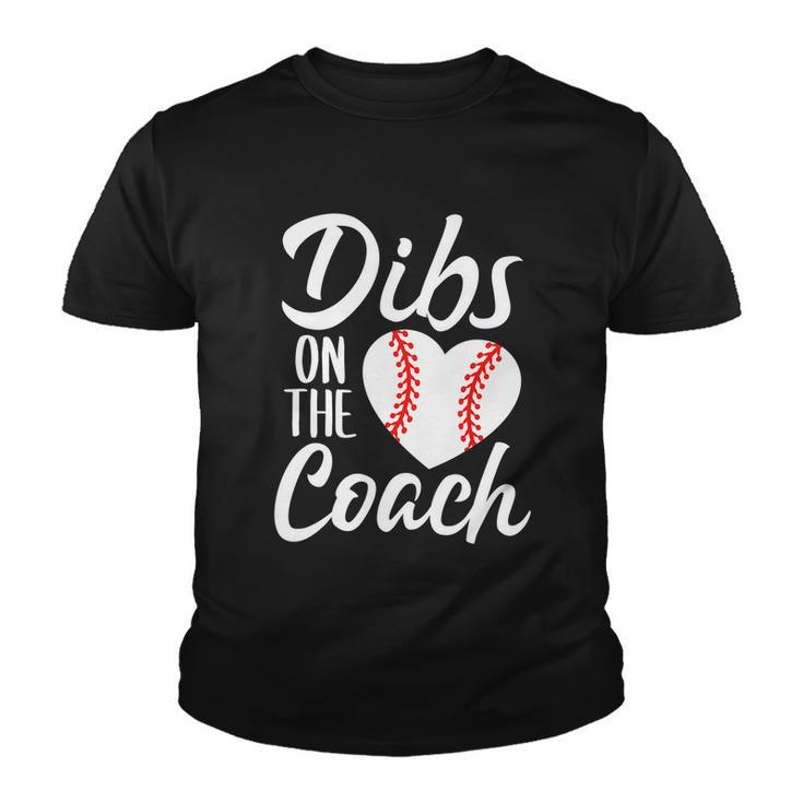Dibs On The Coach Funny Baseball Heart Cute Mothers Day Tshirt Youth T-shirt
