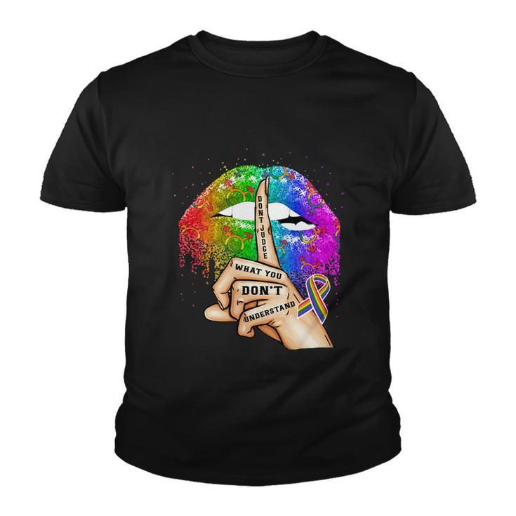 Dont Judge What You Dont Understand Lgbt Pride Lips Youth T-shirt