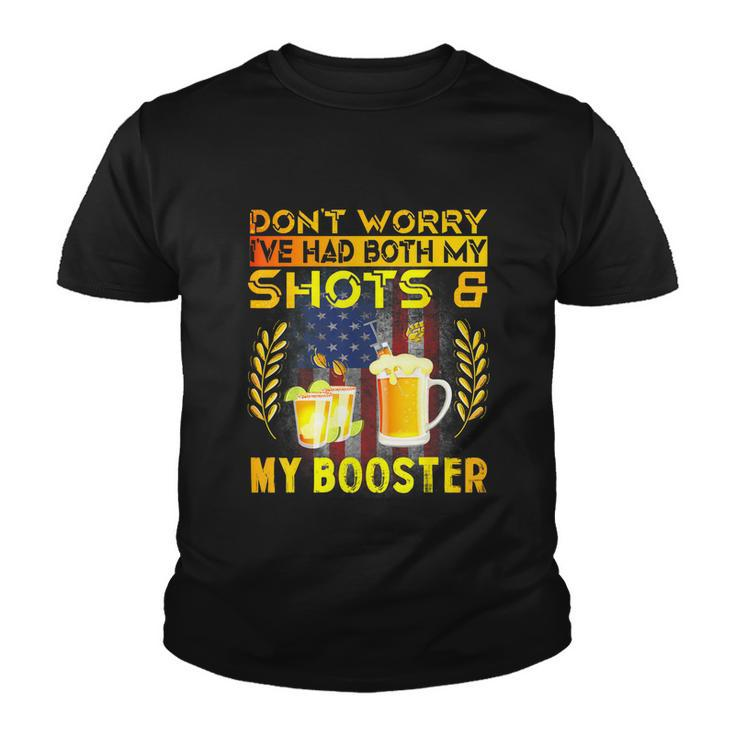 Dont Worry Ive Had Both My Shots And Booster Funny Vaccine Youth T-shirt
